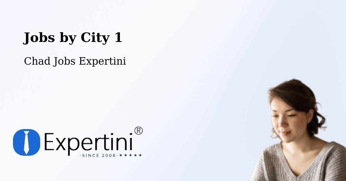 City Jobs in Chad - Expertini